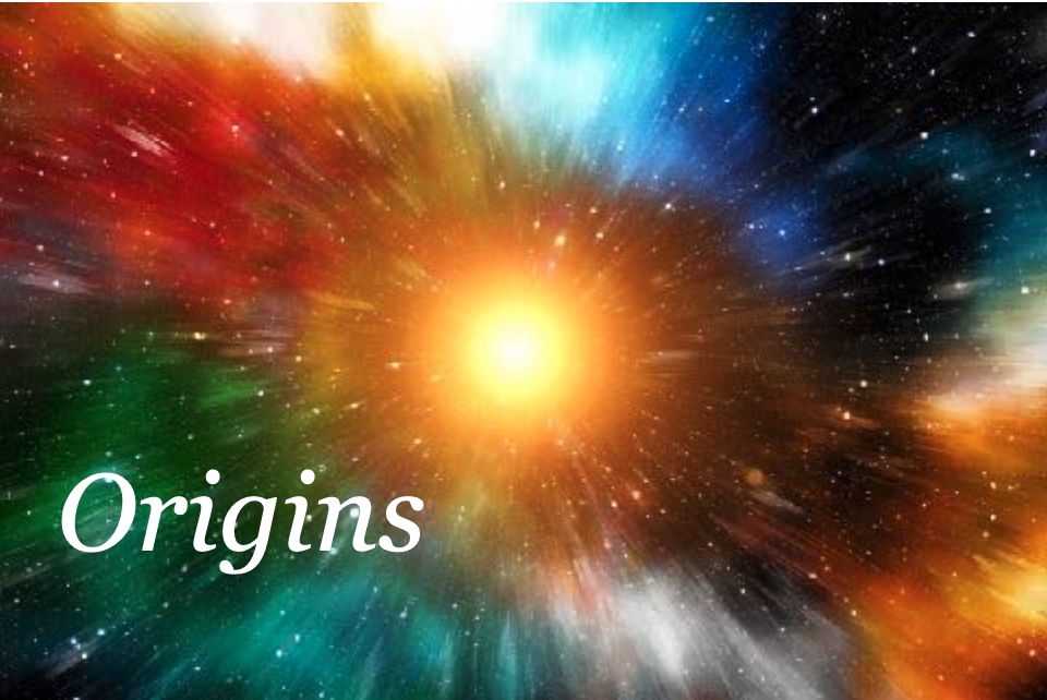 Origins